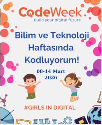 8 -14 Mart Bilim ve Teknoloji Haftası